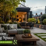How to Create an Outdoor Living Space in Your Dublin Garden